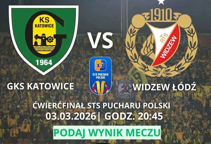 GKS Katowice vs Widzew Łódź w ćwierćfinale Pucharu Polski emocje sięgają zenitu…